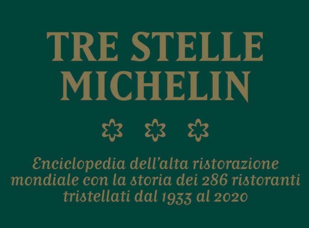 tre stelle michelin l enciclopedia dell alta ristorazione gambero rosso