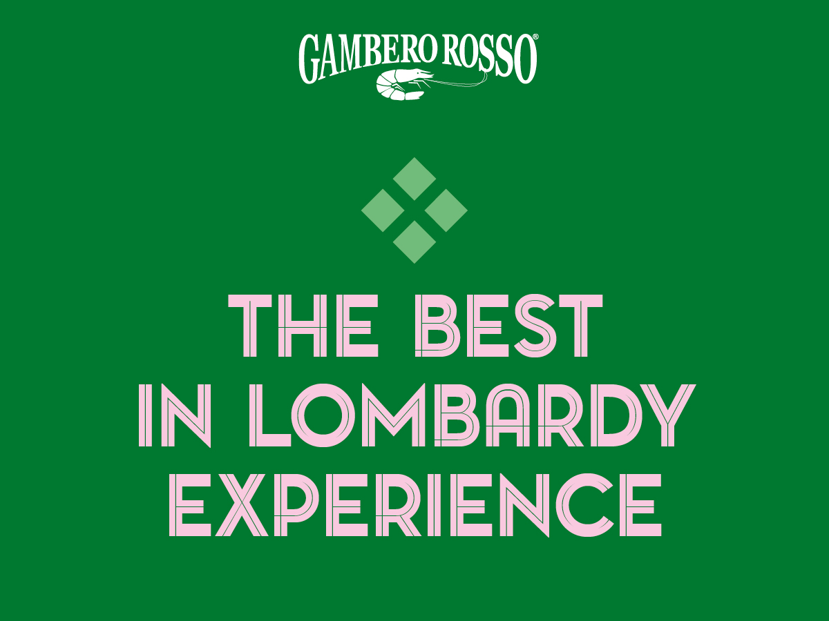 The Best in Lombardy Experience – Il tour del gusto in Lombardia in 12 cene