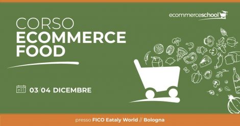 Ecommerce Food, il primo corso per vendere online prodotti alimentari