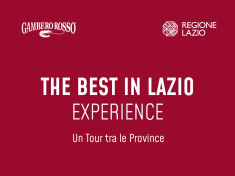 The Best in Lazio Experience 2022 - Il tour del gusto per scoprire il Lazio